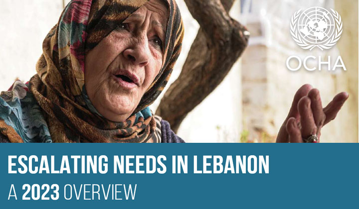 Escalating needs in Lebanon: a 2023 overview - UNOCHA